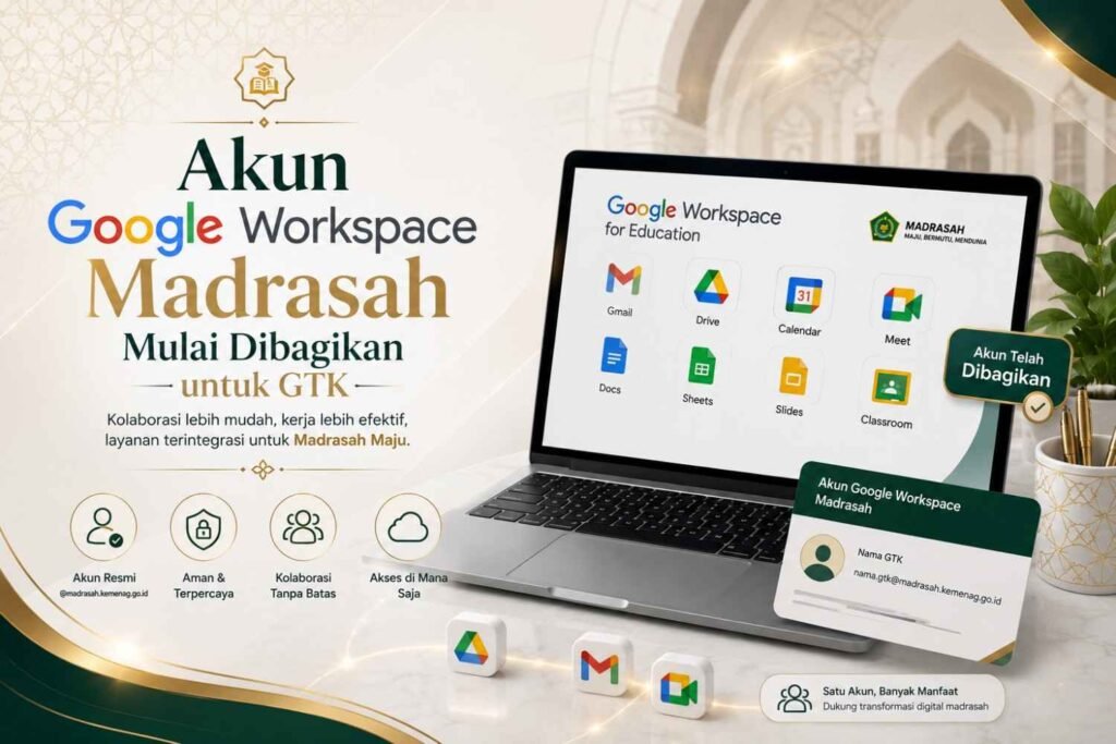 Akun Google Workspace Madrasah Mulai Dibagikan untuk GTK